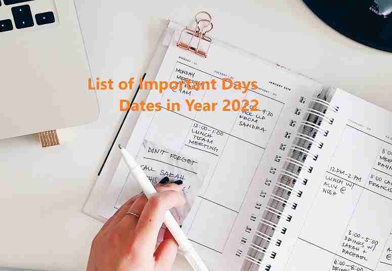 List of Important National and International Holidays, Days and Dates in Year 2022 | महत्वपुर्ण राष्ट्रीय और अंतर्राष्ट्रीय दिवस साल 2022 मे । Download Free PDF